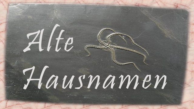 ALTE HAUSNAMEN